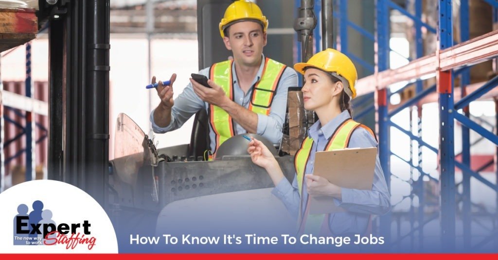 How To Know It's Time To Change Jobs | Expert Staffing