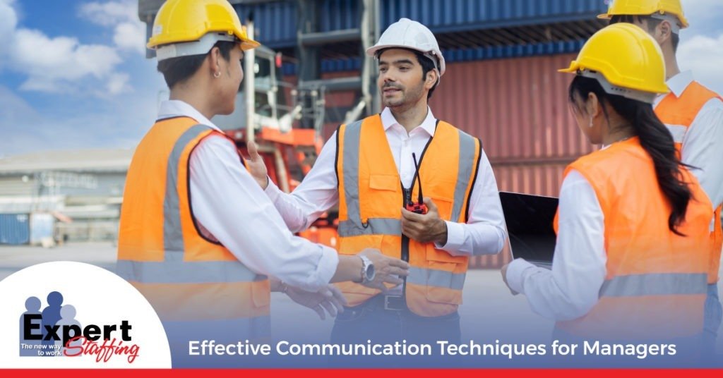 Effective Communication Techniques for Managers | Expert Staffing