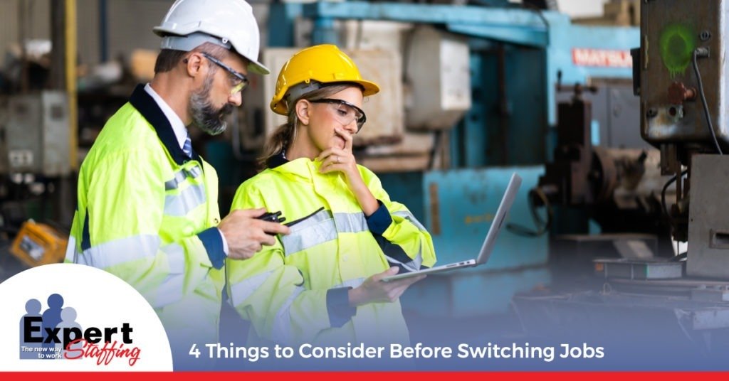 4 Things to Consider Before Switching Jobs | Expert Staffing