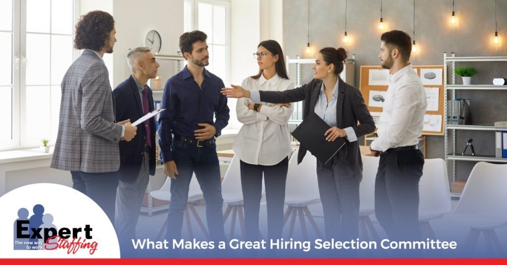 What Makes a Great Hiring Selection Committee - Expert Staffing