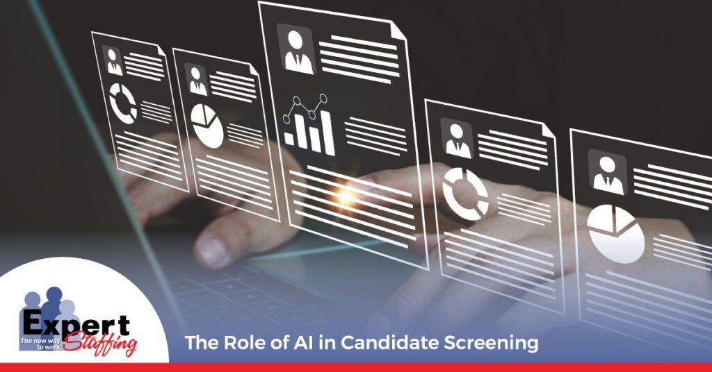 The Role of AI in Candidate Screening - Expert Staffing